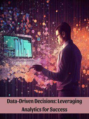 cover image of Data-Driven Decisions